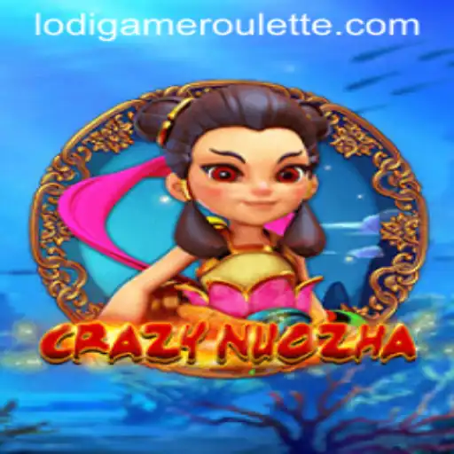 Explore CrazyNuoZha: The New Sensation in Lodigame